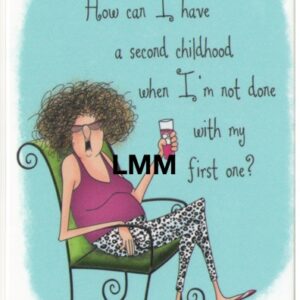 Leslie Moak Murray Magnet "Second Childhood" #31291