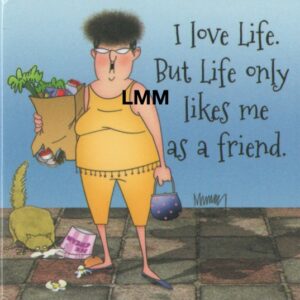 Leslie Moak Murray Magnet "I Love Life" #26404