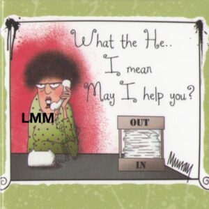 Leslie Moak Murray Magnet "May I help you?" #26411