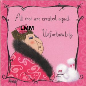 Leslie Moak Murray Magnet "All men equal" #26414