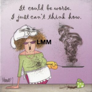 Leslie Moak Murray Magnet "It could be worse" #26470