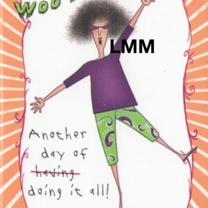 Leslie Moak Murray Magnet "Doing It All" #31370