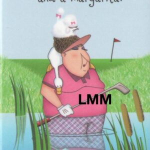 Leslie Moak Murray Magnet "Golf and Margarita" #67032
