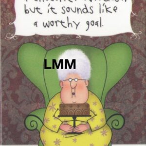 Leslie Moak Murray Magnet "Chocolate goal" #67144