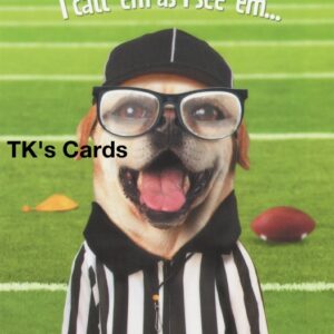 Michael Quackenbush "Referee Dog" Birthday Dad Card #14729