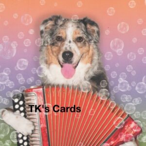 Michael Quackenbush "Dog Accordion" Encouragement Card #10942