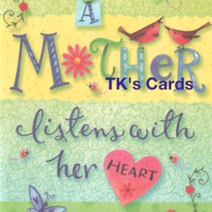 Tina Wenke "A Mother Listens with Her Heart" Legacy Mother's Day Card #10186